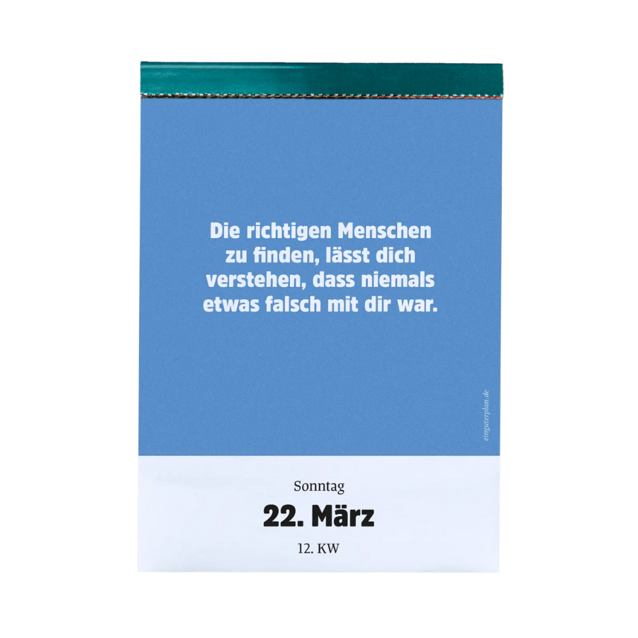 Abreißkalender »Halbwegs entspannt durch 2026« von Ein guter Plan – 22. März