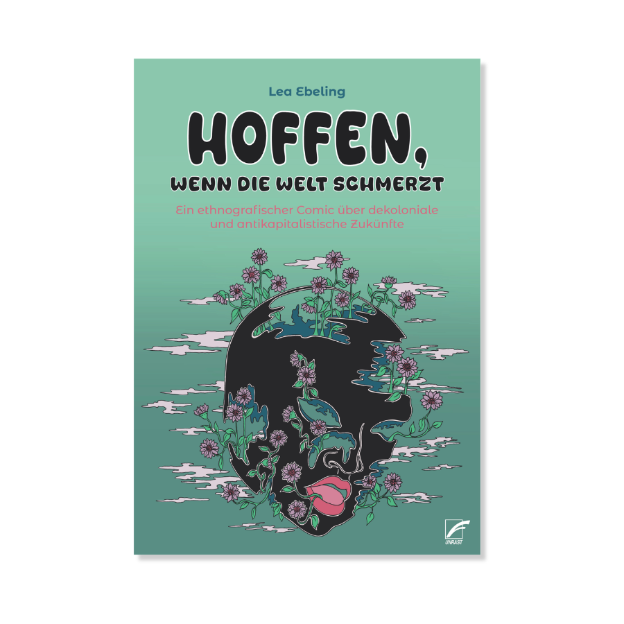 Hoffe, wenn die Welt schmerzt – Sachcomic von Lea Ebeling