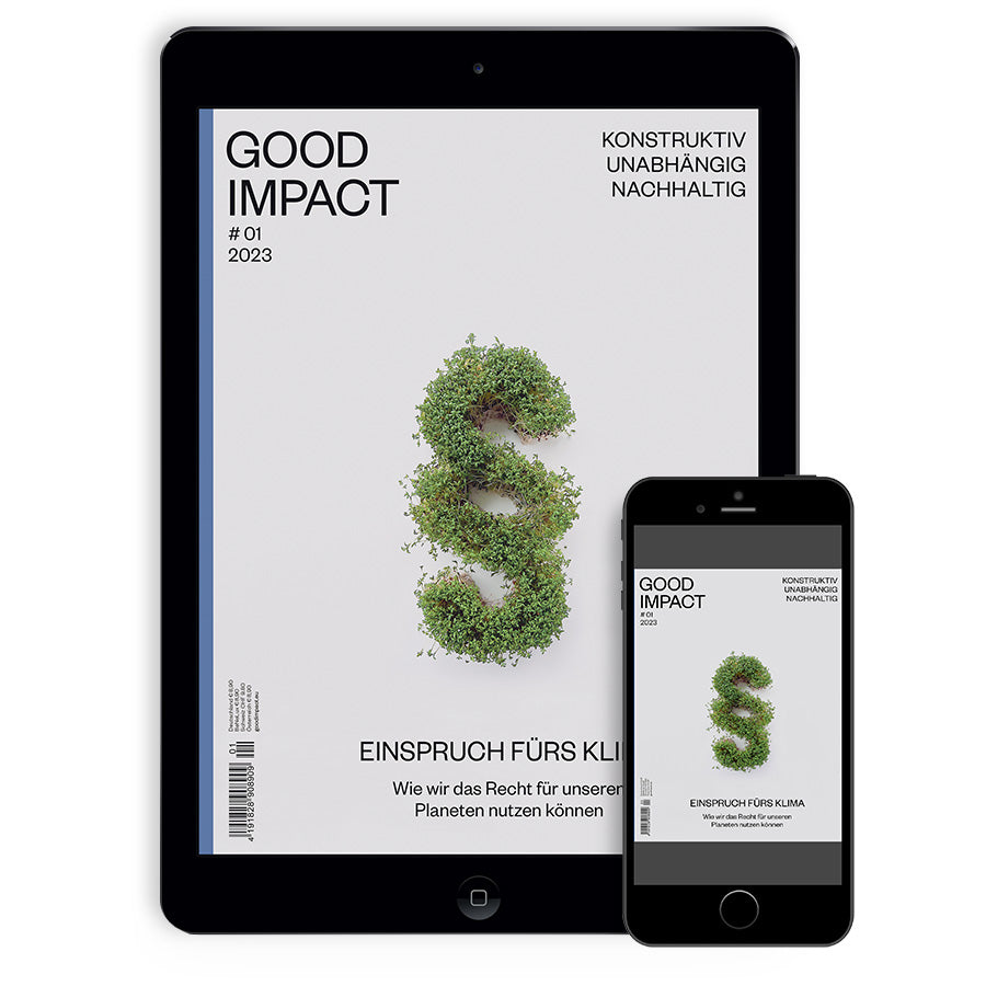 Digitale Ausgabe von GOOD IMPACT #1 'Einspruch fürs Klima'