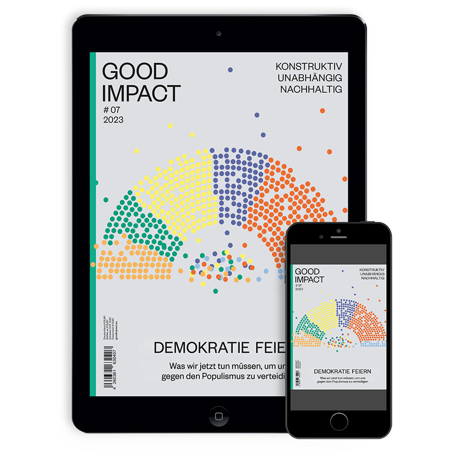 Digital Ausgabe von GOOD IMPACT #7 2024 über die Rettung der Demokratie