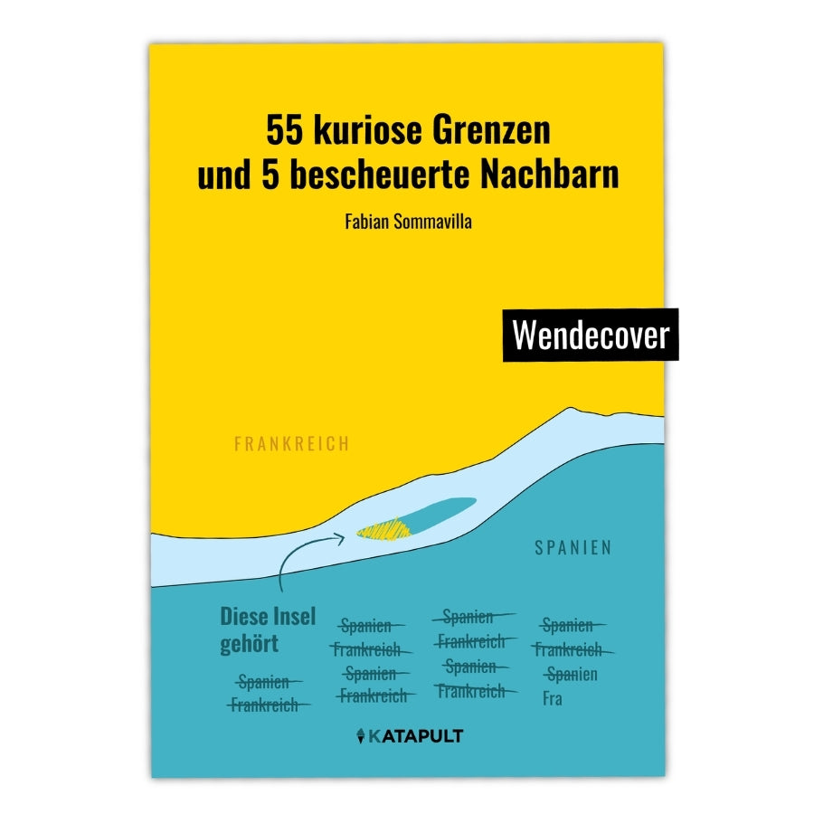 55 kuriose Grenzen und 5 bescheuerte Nachbarn Wendecover