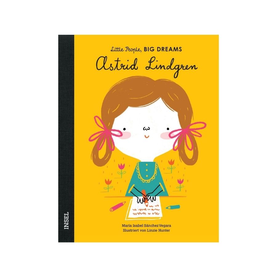 Little People, Big Dreams - Astrid Lindgren