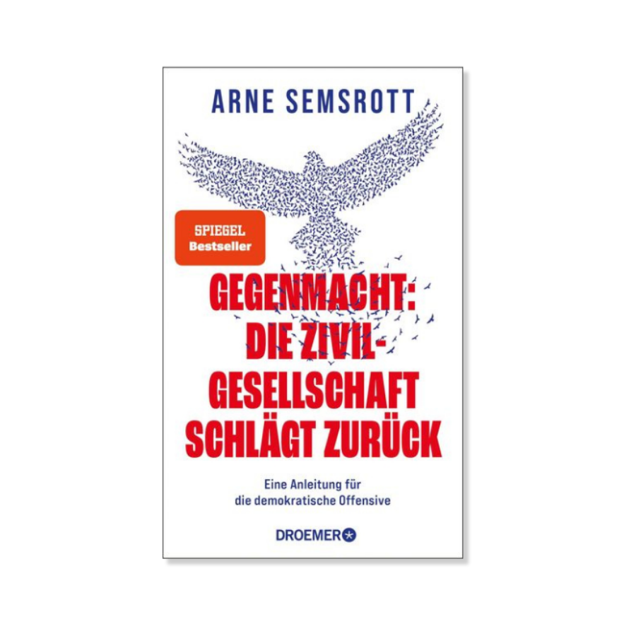 Gegenmacht: Die Zivilgesellschaft schlägt zurück von Arne Semsrott – Cover