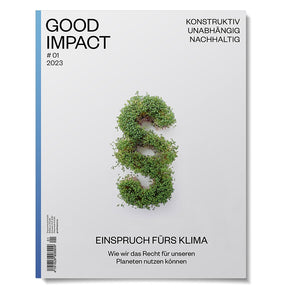 Cover der Good Impact Ausgabe 1 Einspruch fürs Klima