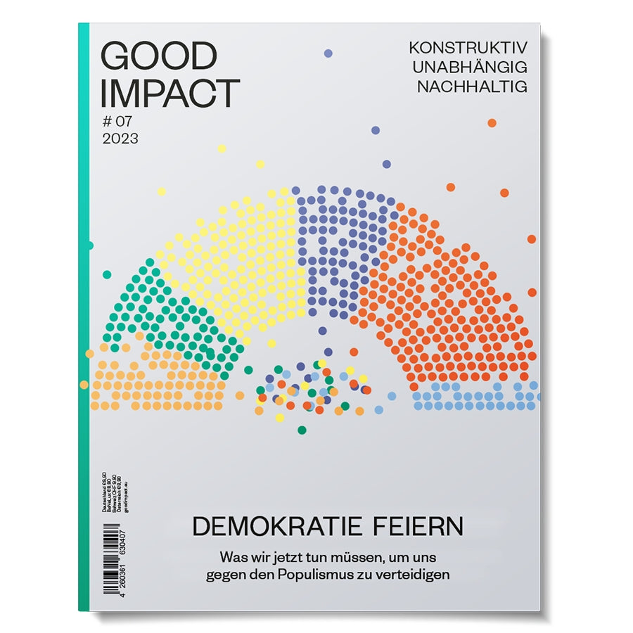 Good Impact Ausgabe Nummer 7 Demokratie feiern