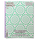 Good Impact Ausgabe #11 – Zeit, dass sich was dreht