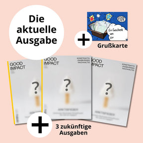 Good Impact Geschenk-Abo: aktuelle Ausgabe, Grußkarte und 3 zukünftige Ausgaben in ansprechendem Design.
