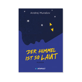 Der Himmel ist so laut vom Katapult Verlag – Cover