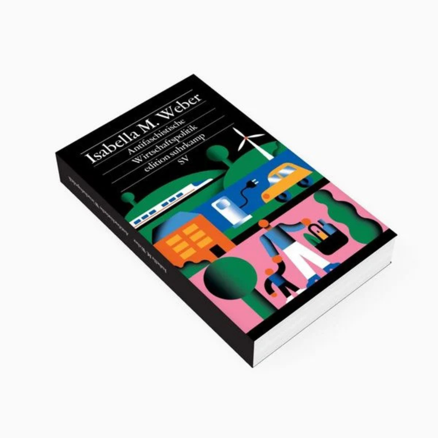 Antifaschistische Wirtschaftspolitik von Isabella M. Weber, liegend