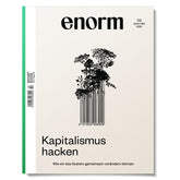 enorm 02/21 – Kapitalismus hacken