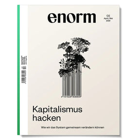 enorm 02/21 – Kapitalismus hacken
