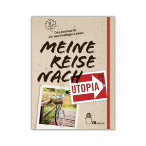 Buch: Meine Reise nach Utopia