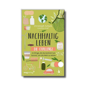 Buch: Nachhaltig Leben - Die Challenge