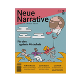 Für eine egofreie Wirtschaft - Neue Narrative