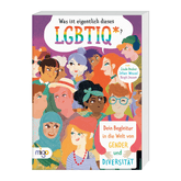 Was ist eigentlich dieses LGBTIQ*? Buchvover